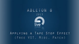 Ableton Tutorial: Apply a Tape Stop Effect [Free VST, Midi, Massive Patch]