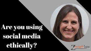 3 Ways to Use Social Media as a Lawyer in an Ethical Way