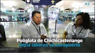 Políglota de Chichicastenango inicia labores en aeropuerto | Prensa Libre