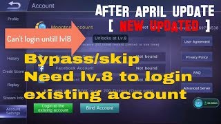 [NEW] Bypass/skip Need level 8 to login existing account in mobile legends after April updated