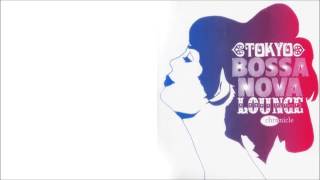 Tokyo Bossa Nova Lounge - Various (Full Album) 東京ボサノヴァ・ラウンジ
