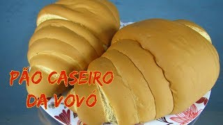 PÃO CASEIRO DA VOVÓ