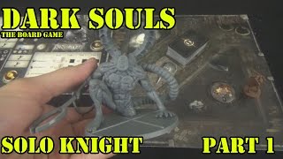 Dark Souls the board game Run A Part 1: Titanite Demon