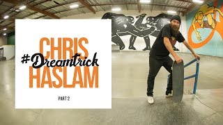 Chris Haslam's #DreamTrick - Part 2