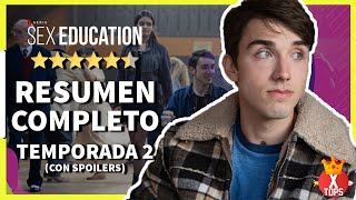 RESUMEN SEX EDUCATION TEMPORADA 2