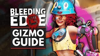 BLEEDING EDGE | Gizmo Guide - Abilities, Supers, Tips & Tricks