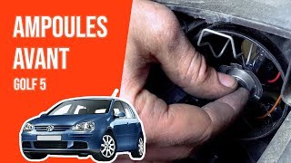 Changer les Ampoules d'éclairage avant GOLF 5  ?