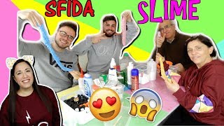 SFIDA SLIME TUTTA LA MIA FAMIGLIA! CON INGREDIENTI A CASO! Iolanda Sweets