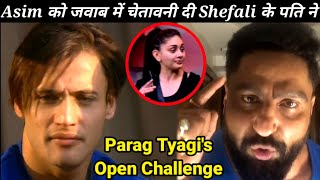 Bigg Boss 13: Parag Tyagi THREATENS Asim Riaz| Shefali Jariwala's Husband Parag Challenges Asim Riaz