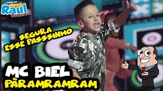 MC BIEL -cantou "Pãramramram" e arrasou como sempre! | FUNKEIRINHOS | VOVÔ RAUL GIL