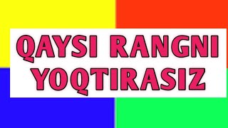 Qaysi rangni yoqtirasiz/Кайси рангни ектирасиз