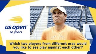 US Open Yesterday and Today: What Is Your Ultimate US Open Matchup?