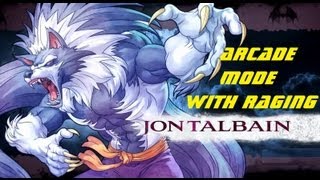 Darkstalkers Resurrection:  Nightwarriors - Jon Talbain Arcade Mode
