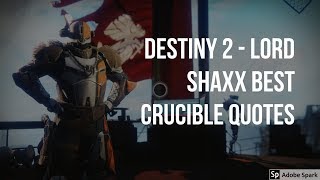 Destiny 2 - Lord Shaxx Quotes in the Crucible (Part 2)