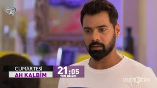 Ah Kalbim 286. Bölüm Fragmanı - 29 Aralık Cumartesi