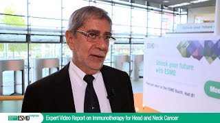 ESMO Expert Video Report on Immunotherapy for Head and Neck Cancer