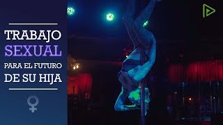 Estríper y mamá: El testimonio de una trabajadora sexual madre de una hija