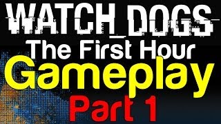 Watch Dogs Gameplay Part 1 - First Hour of Story Gameplay (1080p) | WikiGameGuides