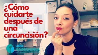 CUIDADOS DESPUES DE LA CIRCUNCISIÓN