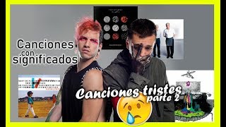 LAS CANCIONES MAS TRISTES DE TWENTY ONE PILOTS parte 2
