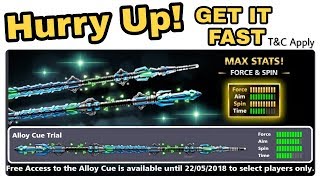 Get Fast! Free Alloy Cue With Full Force and Spin | 8 Ball Pool - 2018