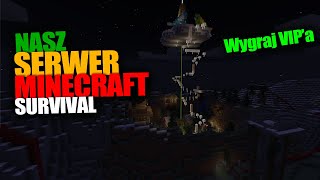 Nasz SERWER MINECRAFT SURVIVAL - MCWATAHA Beta - Wejdź już teraz i WYGRAJ VIP'a - KONKURS MINECRAFT