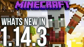 Whats New In Minecraft 1.14.3 Java Edition?
