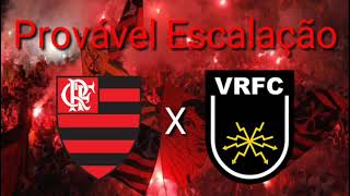 { Provável Escalação do Mengão pra hoje } Flamengo x Volta Redonda \ 3° Rodada / Carioca 2020