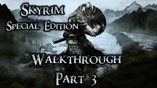 Skyrim Special Edition Walkthrough Part 3 Legendary Difficulty (All Quests, Side Quests, Locations)