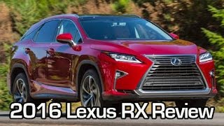 2016 Lexus RX Full Review