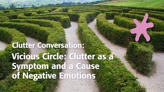 Vicious Circle: Clutter as a Symptom and a Cause of Negative Emotions