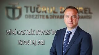 MİNİ GASTRİK BYPASS'IN AVANTAJLARI