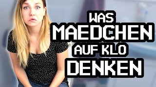 Was Mädchen auf dem Klo denken!