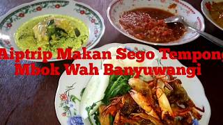 Aiptrip Makan Sego Tempong Mbok Wah di Banyuwangi