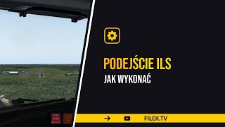 X-Plane 11 - lądowanie / podejście ILS [tutorial] - CZYTAJ OPIS