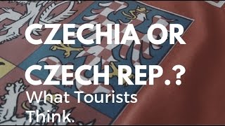 Czechia or Czech Republic? What tourists think [INTERVIEWS]