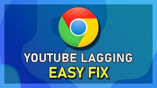 YouTube - How to Fix Lag in Google Chrome