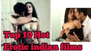Top 10 hot erotic indian movie of all time.....m