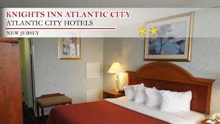 Knights Inn Atlantic City - Atlantic City Hotels, New Jersey