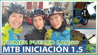 BTT iniciación 1.5 | Primer puerto largo