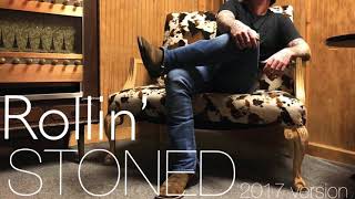 “ROLLIN STONED” by Ryan Upchurch  (acoustic version)