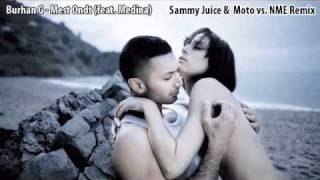 Burhan G - Mest Ondt (feat. Medina) (Sammy Juice & Moto vs. NME Remix)