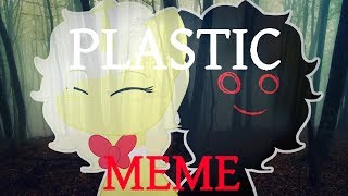 Plastic Meme [ Pony ]