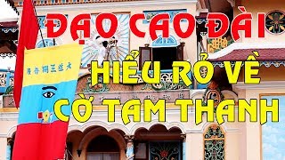 Điều Ít Ai Biết Về Lá Cờ Đạo Cao Đài| Ý Nghĩa Đạo Kỳ Cao Đài (English Sub)