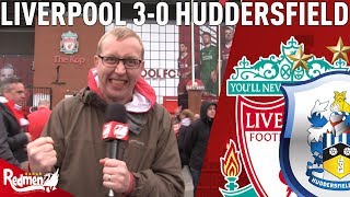 ‘First Half Awful, Second Half Brilliant!’ | Liverpool v Huddersfield 3-0 | Chris' Match Reaction