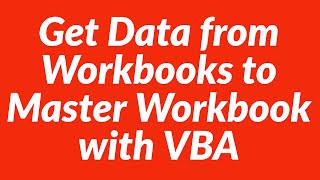 Get data from multiple sheets in multiple workbooks into master workbook with vba