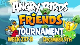 Angry Birds Friends Tournament Week 237-B Levels 1 to 6 Non Power Up Compilation Walkthroughs