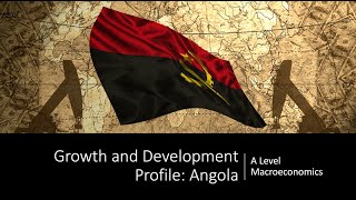 Growth and Development in Angola