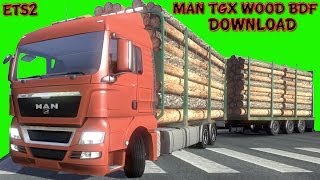 MAN TGX Wood BDF Download ETS 2 HD
