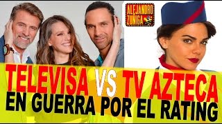 Televisa y TV Azteca PELEAN POR RATING!! Chismes
